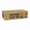 Anythings Else Sux Svea Fireworks