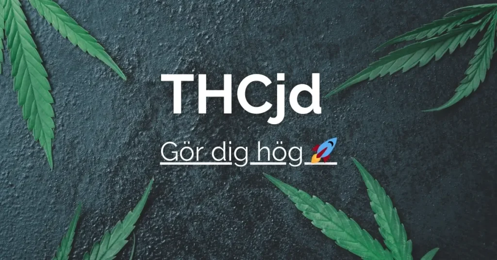 THC-jd gör dig hög
