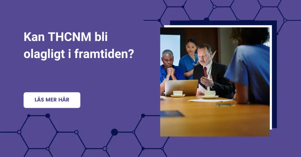 Är THCNM lagligt eller olagligt i Sverige? 4 När blir THCNM olagligt